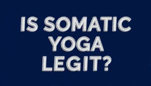 is somatic yoga legit