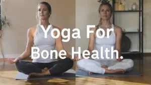 Yoga For Bone Health