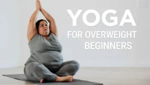yoga for overweight beginners