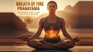 Breath of Fire Pranayama
