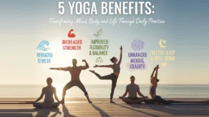 5 Yoga Benefits