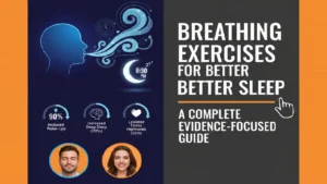 Breathing Exercises for Better Sleep