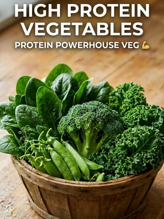 Vegetables with High Protein